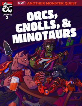 Not Another Monster Quest Volume 2: Orcs, Gnolls, & Minotaurs