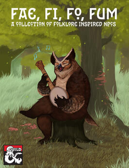 Fae, Fi, Fo, Fum: A Collection of Folklore Inspired NPCs